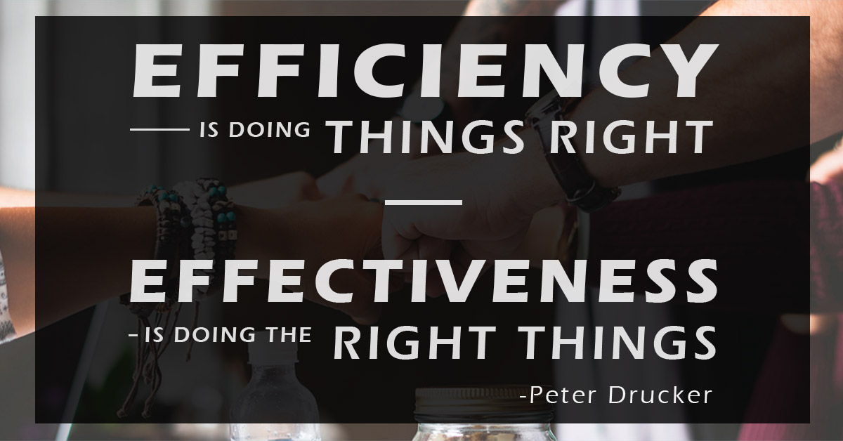 Efficiency and Effectiveness