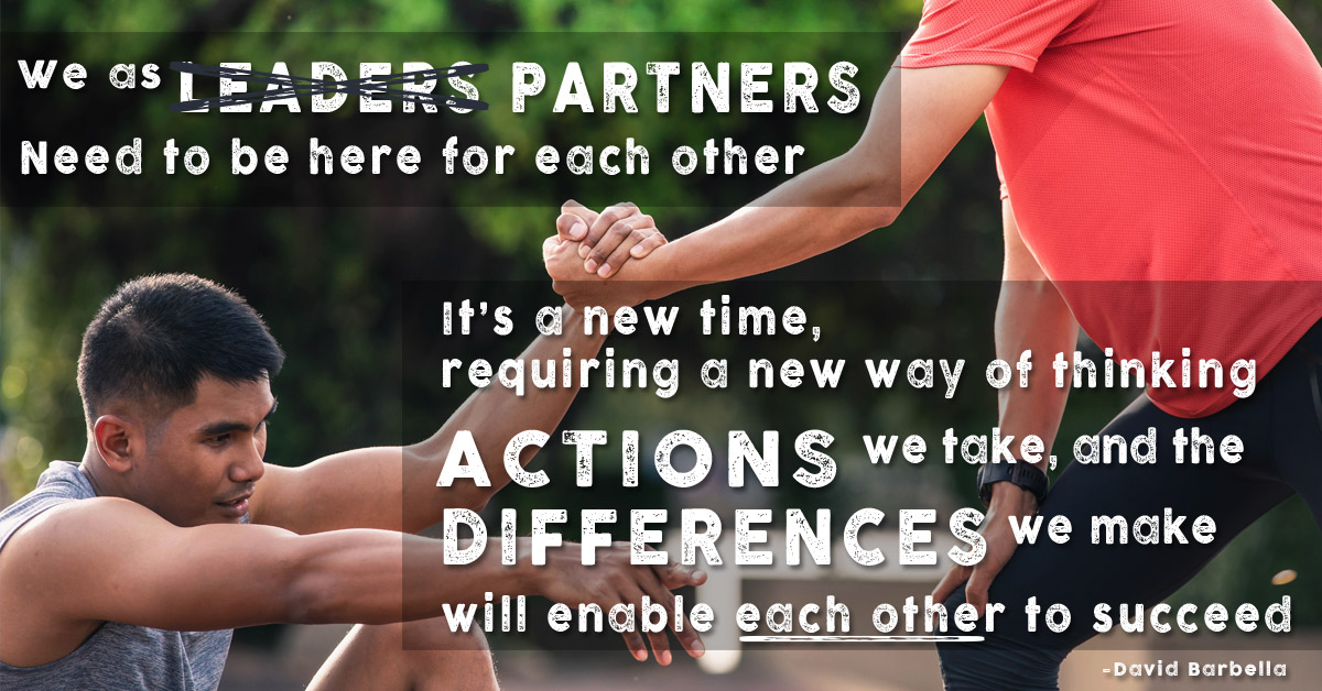 Partners (thinking beyond Leadership) Help Each Other